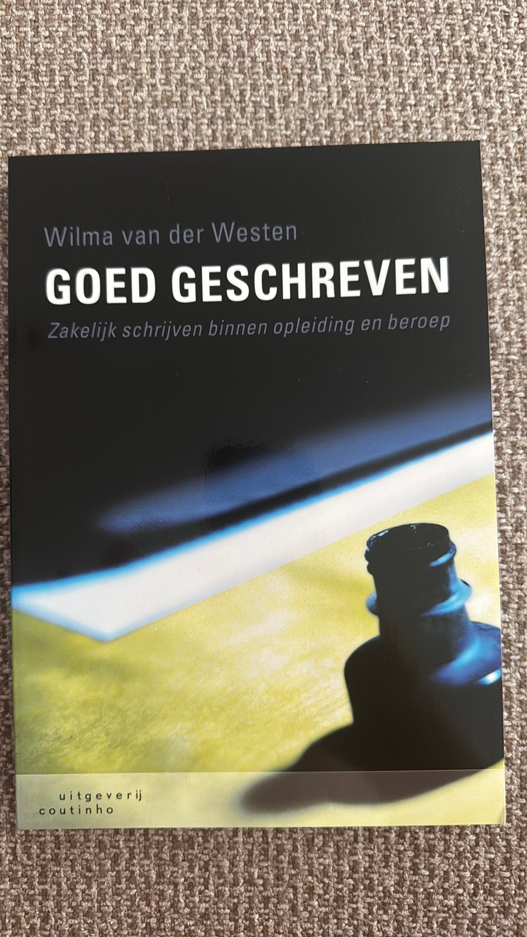 Wilma van der Westen - Goed geschreven, Ophalen of Verzenden, Zo goed als nieuw, Wilma van der Westen