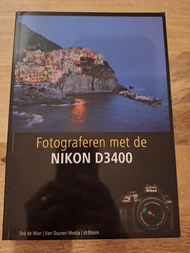 Fotograferen met de Nikon D3400 - Dré de Man, Boeken, Ophalen of Verzenden, Zo goed als nieuw, Techniek, Dré de Man
