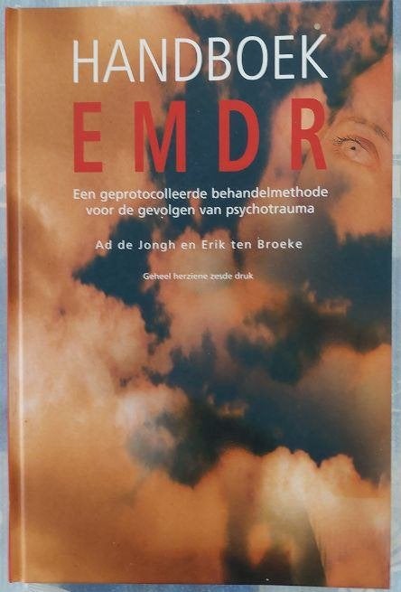 Ad de Jongh/Erik ten Broeke: Handboek EMDR+ PraktijkboekEMDR, Boeken, Ophalen of Verzenden, Zo goed als nieuw, Ontwikkelingspsychologie