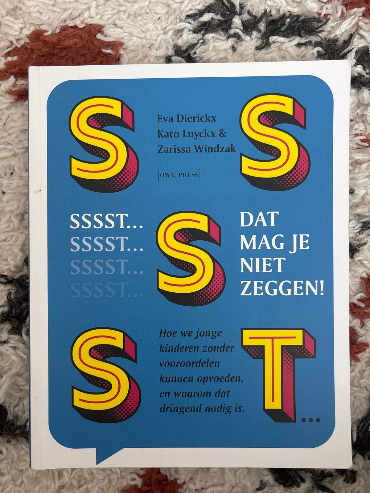 SSSST... Dat mag je niet zeggen!, Ophalen of Verzenden, Zo goed als nieuw, Opvoeding tot 6 jaar