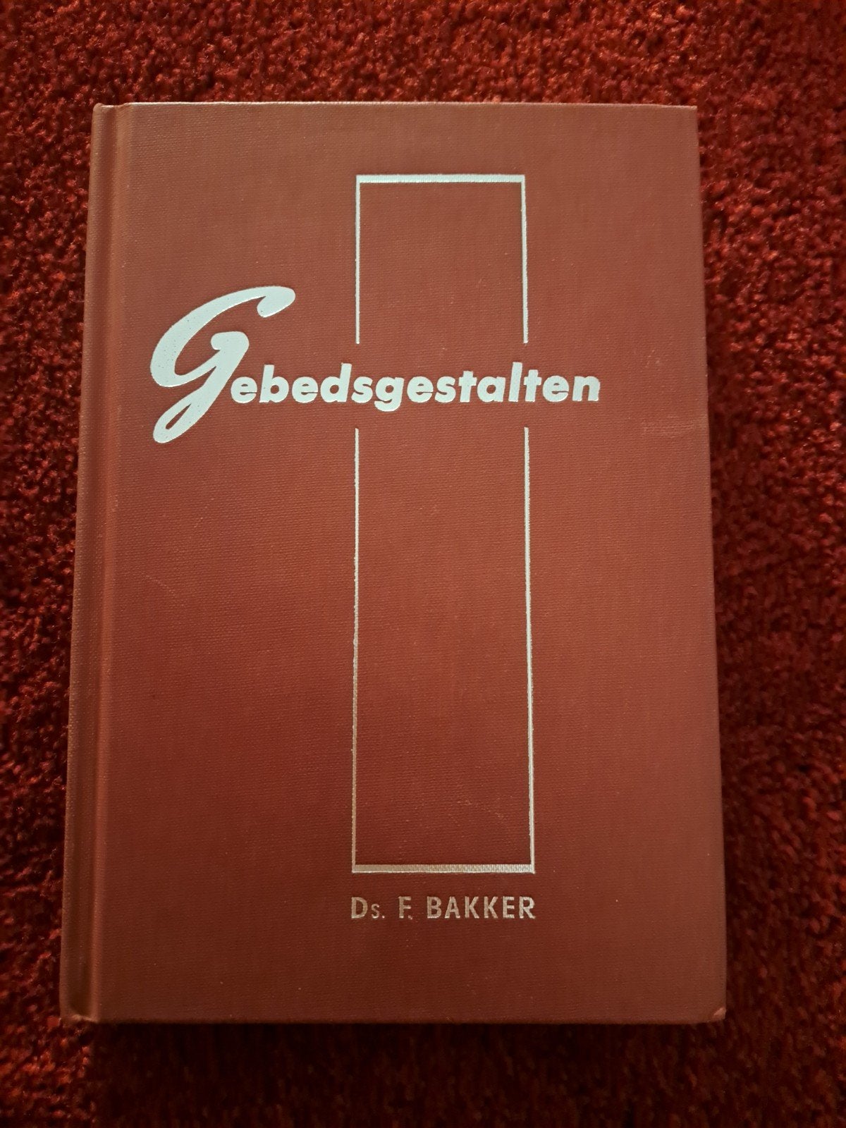 Gebedsgestalten - Ds. F. Bakker (19e druk, 1985), Ophalen of Verzenden, Gelezen, Ds. F. Bakker, Christendom | Protestants