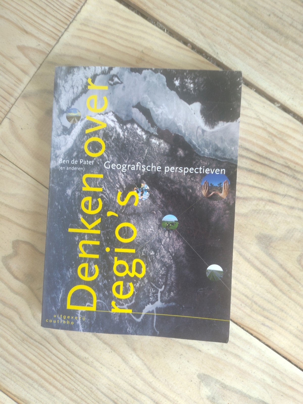 Bettina van Hoven - Denken over regio's, Bettina van Hoven; Ben de Pater; Oedzge Atzema; Virginie Mama..., Sociale wetenschap
