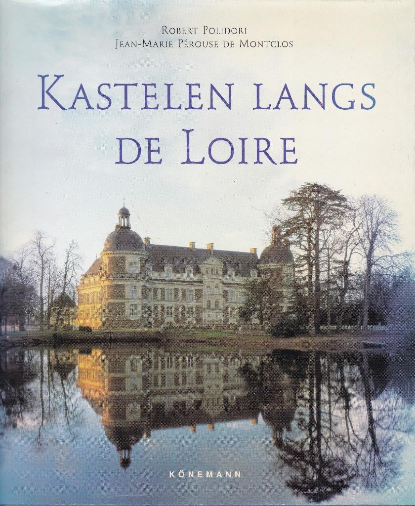 Kastelen langs de Loire, Ophalen of Verzenden, Zo goed als nieuw, Europa