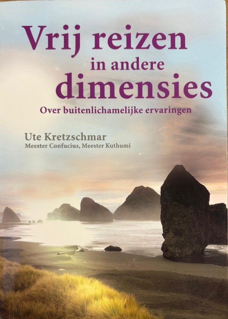 Vrij reizen in andere dimensies ( Ute Kretzschmar  ) 2007, Boeken, Achtergrond en Informatie, Spiritualiteit algemeen, Ophalen of Verzenden