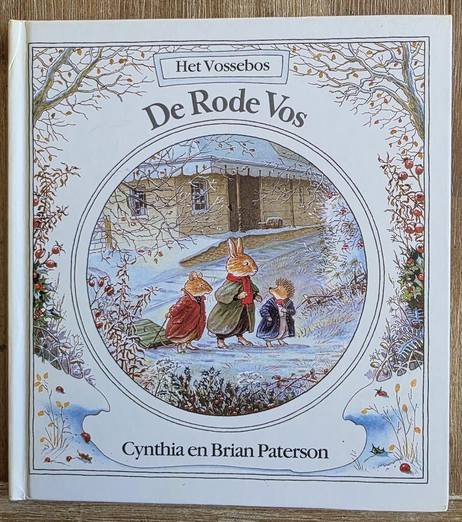 Het Vossebos - De Rode Vos - Cynthia en Brian Paterson, Fictie algemeen, Ophalen of Verzenden, Zo goed als nieuw, Voorleesboek