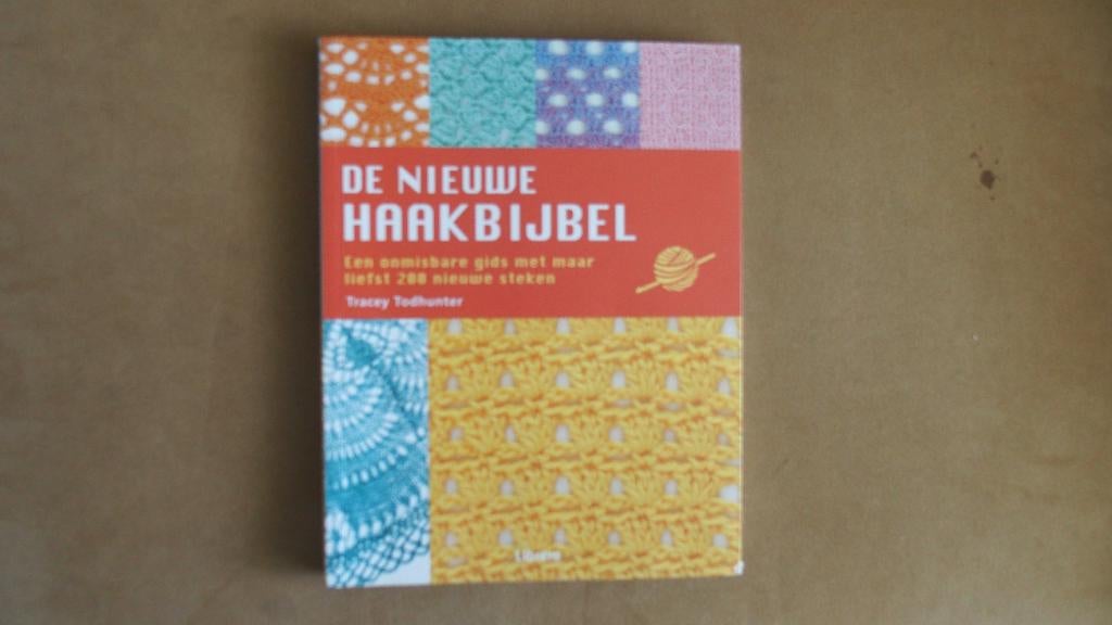 De nieuwe haakbijbel - Tracy Todhunter, Ophalen of Verzenden, Zo goed als nieuw, Breien en Haken, Tracy Todhunter