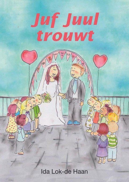 Juf juul trouwt Ida Lok-de Haan 9789059522442, Boeken, Ophalen of Verzenden, Zo goed als nieuw, Ida Lok-de Haan