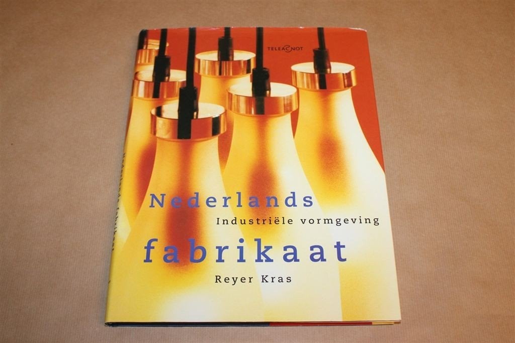 Nederlands Fabrikaat — Industriële Vormgeving en Design, Ophalen of Verzenden, Gelezen, Fotografen