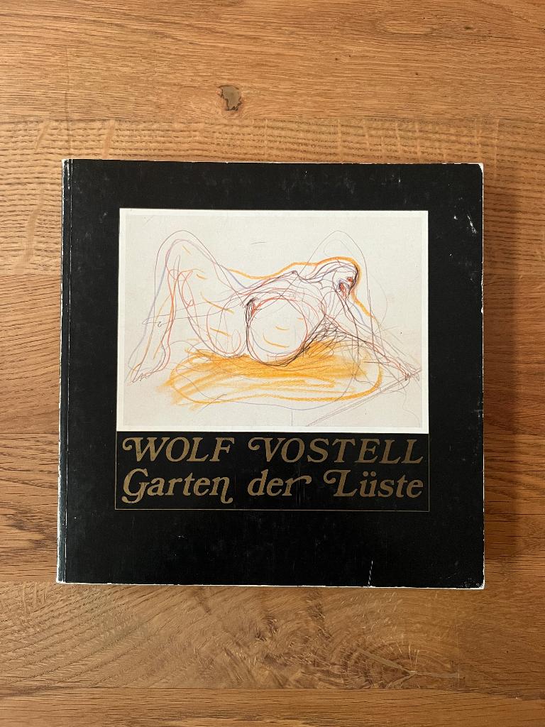 Wolf Vostell Garten der Luste, Ophalen of Verzenden, Gelezen