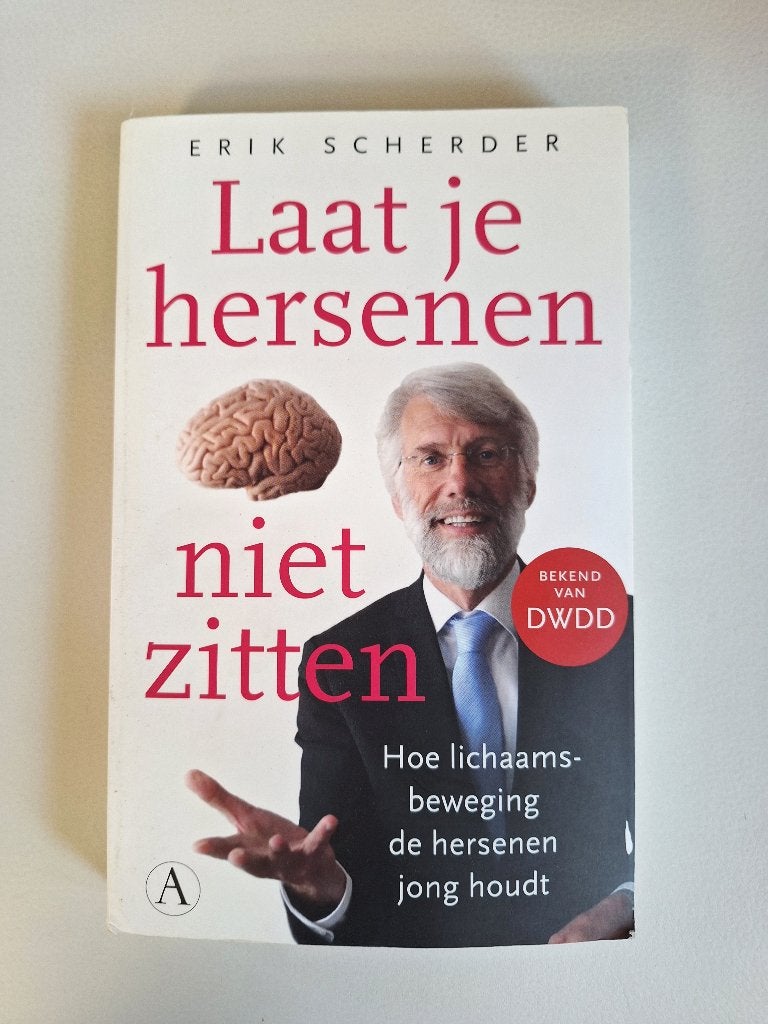 Laat je hersenen niet zitten - Erik Scherder, Ophalen of Verzenden, Gezondheid en Conditie, Erik Scherder