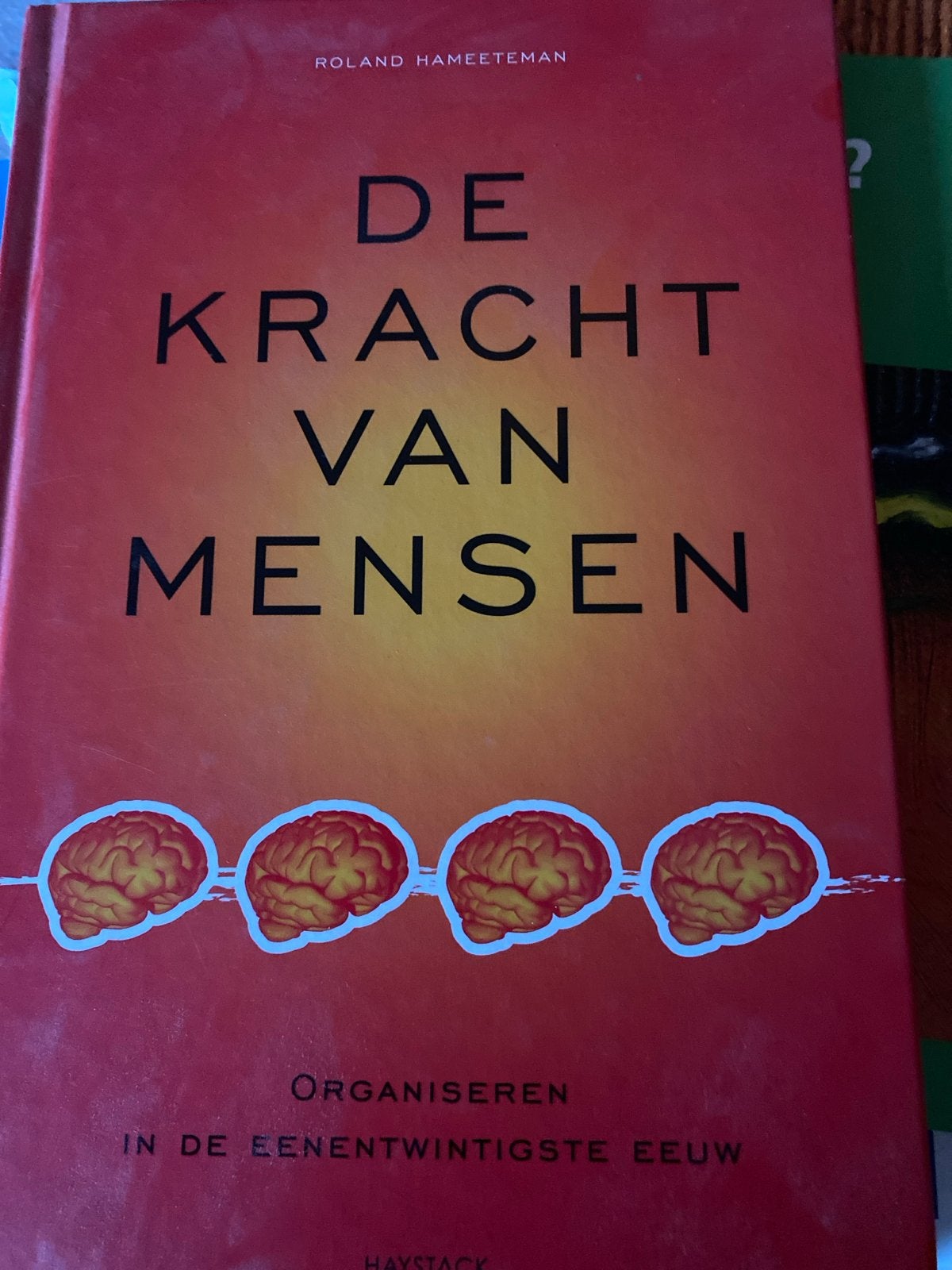 De Kracht van Mensen - Organiseren in de 21e Eeuw, Boeken, Ophalen of Verzenden, Zo goed als nieuw, Management
