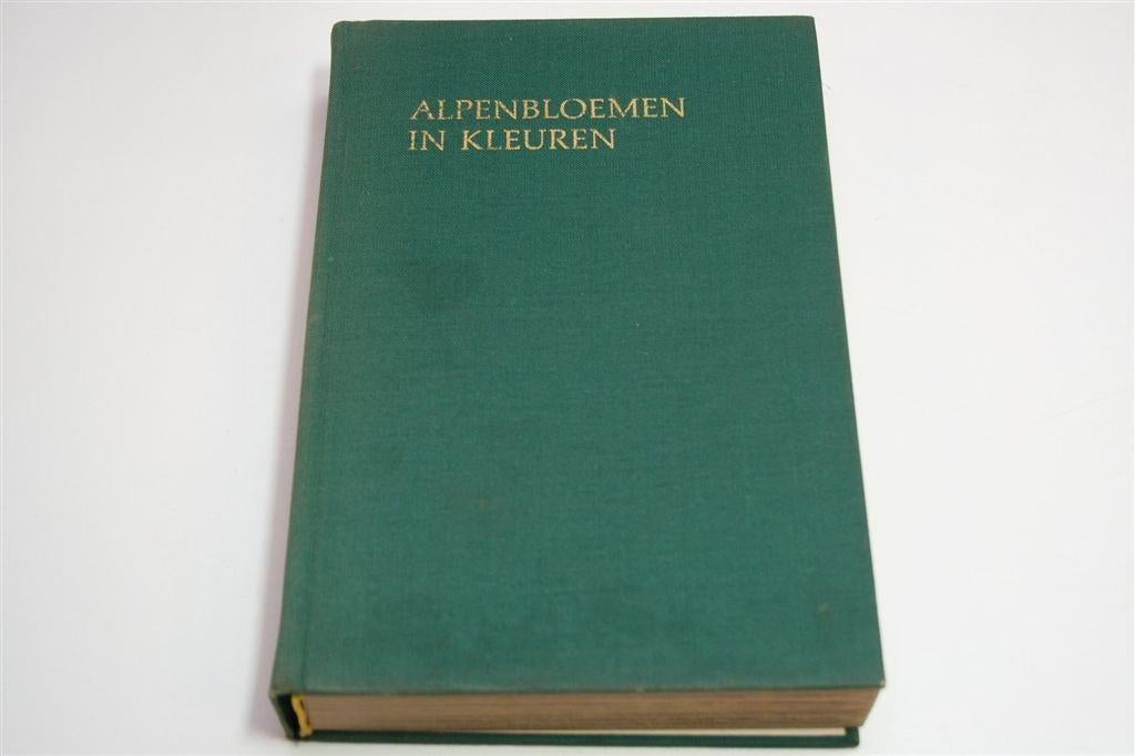 Alpenbloemen in Kleuren — Veldgids met 242 Kleurenfoto\'s, Ophalen of Verzenden, Gelezen