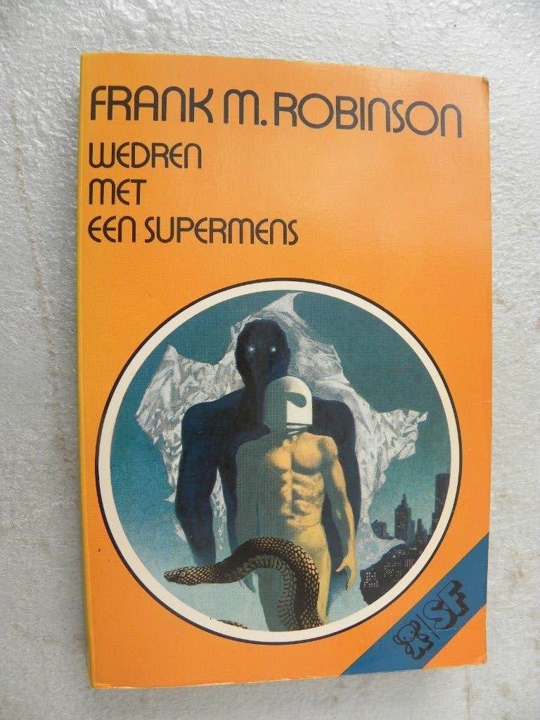 Wedren met een supermens, Frank M. Robinson, Ophalen of Verzenden, Gelezen