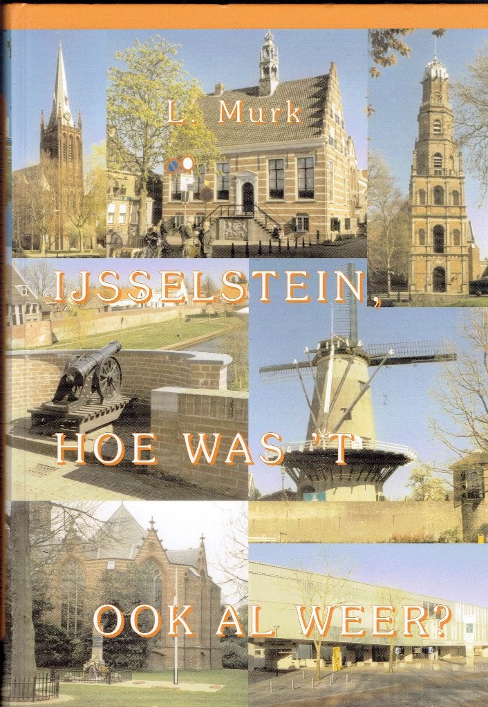 IJsselstein, hoe was 't ook al weer? - L. Murk, 20e eeuw of later, Ophalen of Verzenden, Zo goed als nieuw, L. Murk