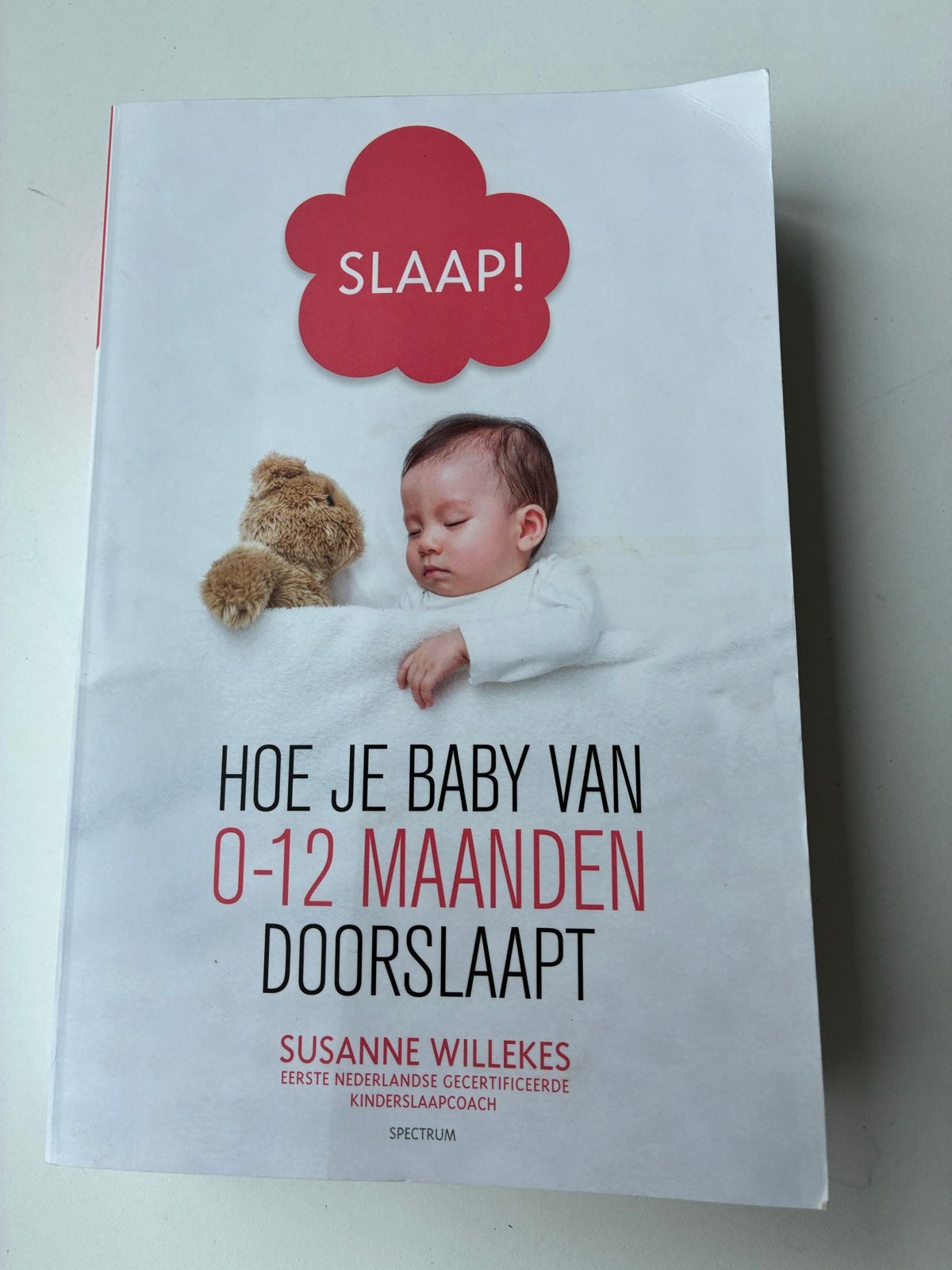 Slaap! Hoe je baby van 0-12 maanden doorslaapt - Susanne Wil, Ophalen of Verzenden, Zo goed als nieuw, Opvoeding tot 6 jaar