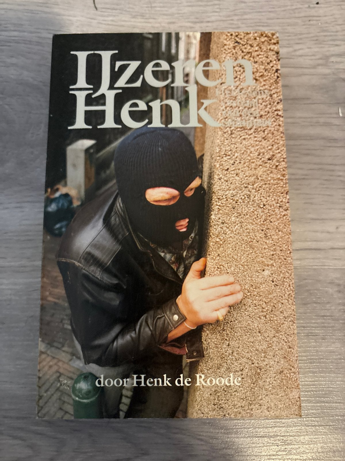 Boek IJzeren Henk door Henk de Roode, Verzenden, Gelezen, Nederland