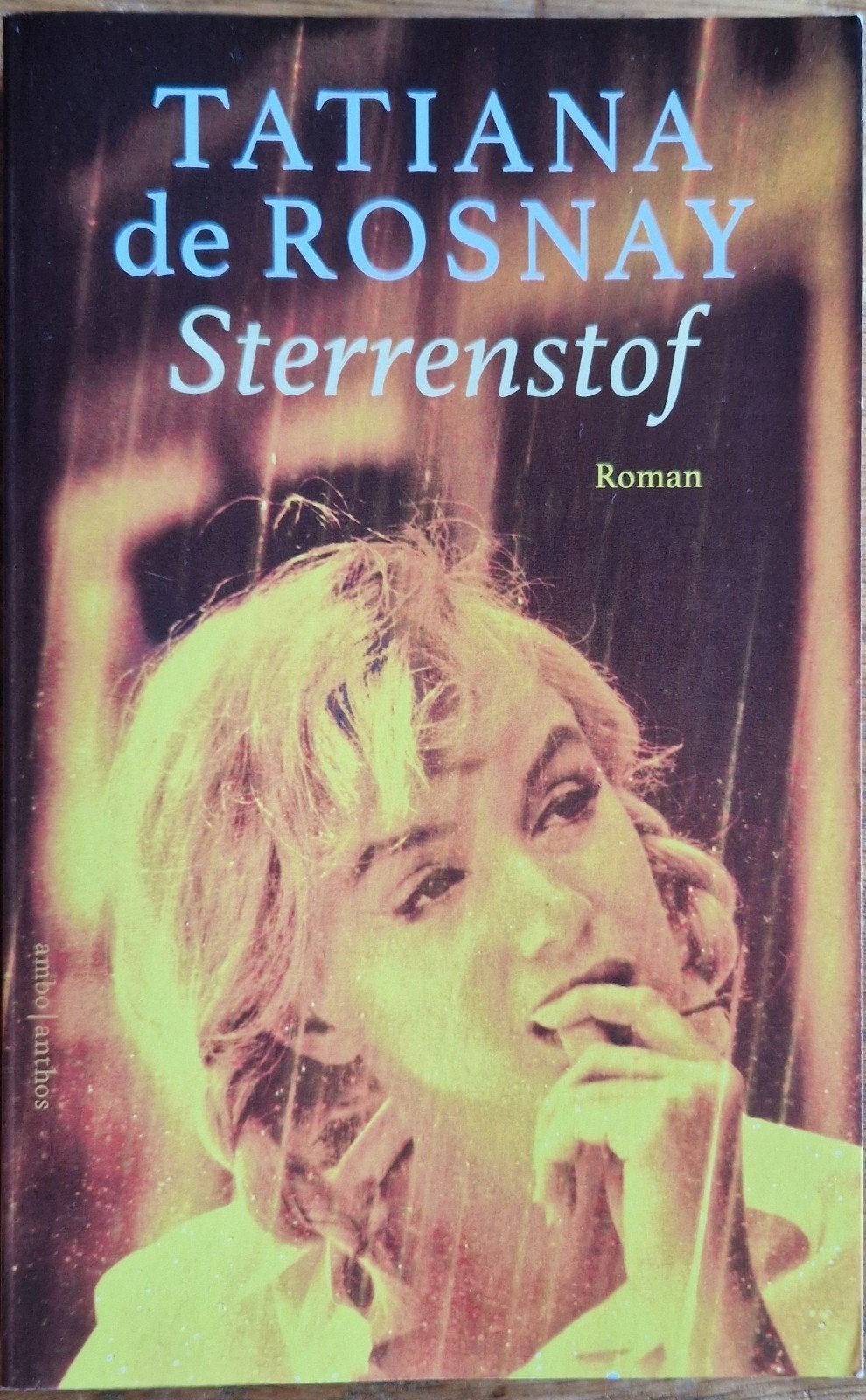 Sterrenstof - Tatiana de Rosnay (Roman), Ophalen of Verzenden, Zo goed als nieuw, Tatiana de Rosnay