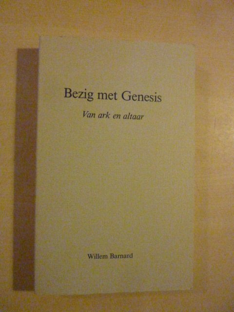 Willem Barnard - Bezig met Genesis, Boeken, Ophalen of Verzenden, Zo goed als nieuw