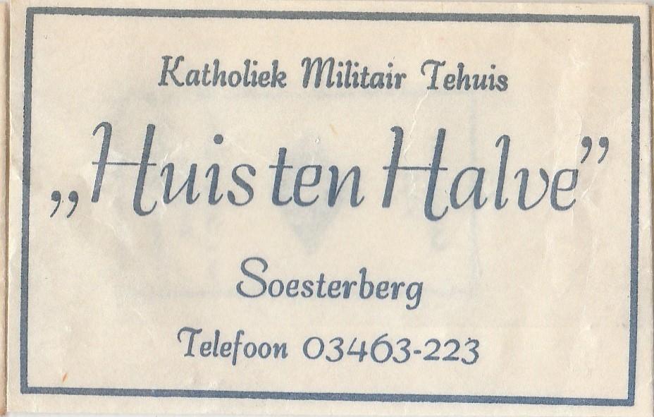KMT Katholiek Militair Tehuis - Huis ten Halve Soesterberg, Verzamelen, Ophalen of Verzenden
