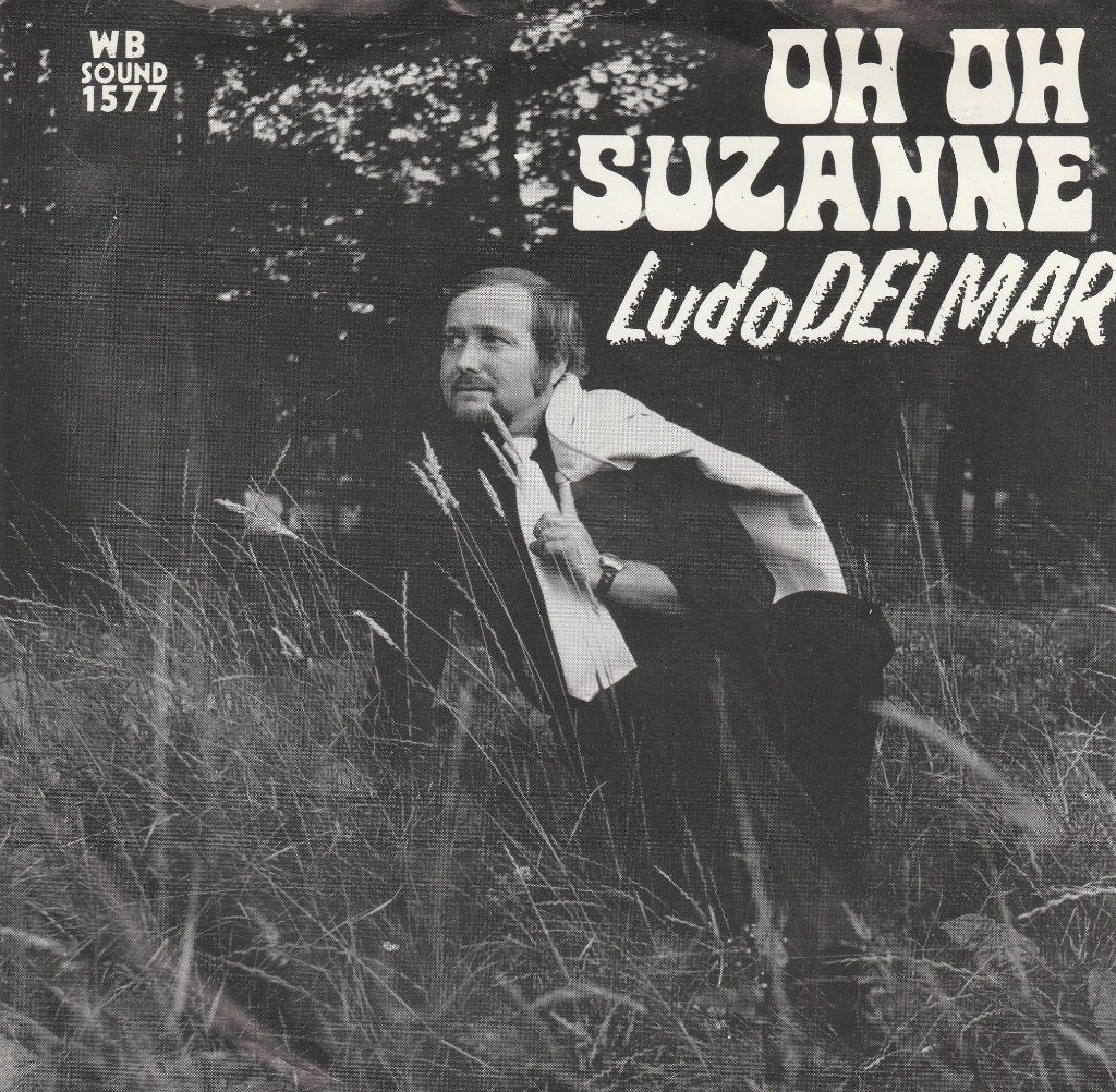 Ludo Delmar - Oh Oh Suzanne, 7 inch, Ophalen of Verzenden, Levenslied of Smartlap, Overige typen