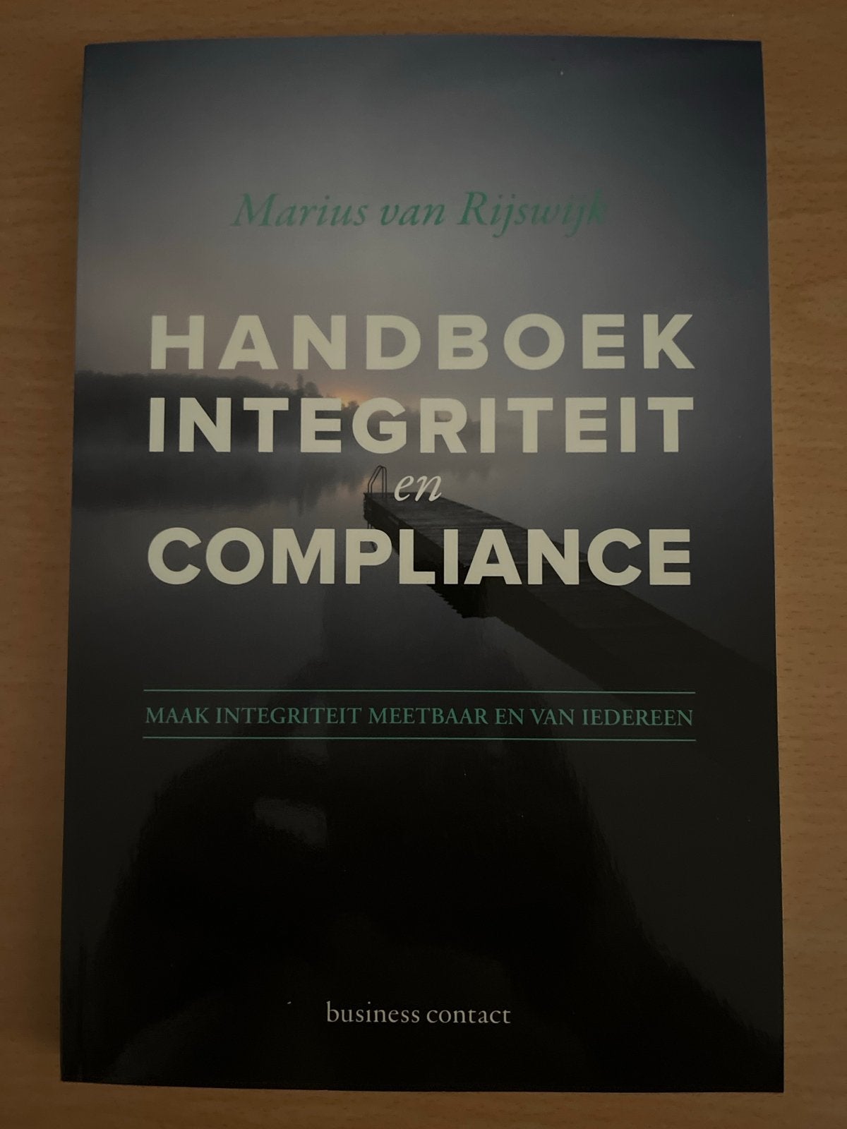 Handboek Integriteit en Compliance - Marius van Rijswijk, Ophalen of Verzenden, Gamma, Zo goed als nieuw, HBO