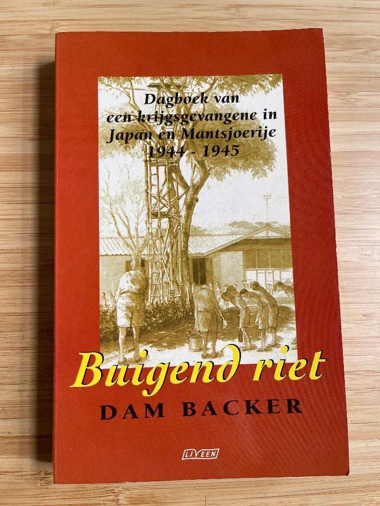 Buigend riet Dam Backer, Ophalen of Verzenden, Tweede Wereldoorlog, Gelezen, Overige onderwerpen