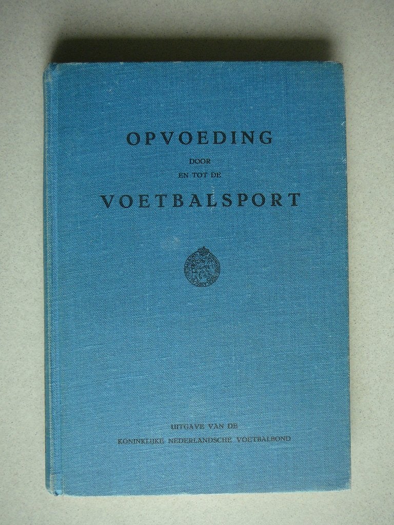 L.D.E.J. Kramer, opvoeding door en tot de voetbalsport, Ophalen of Verzenden