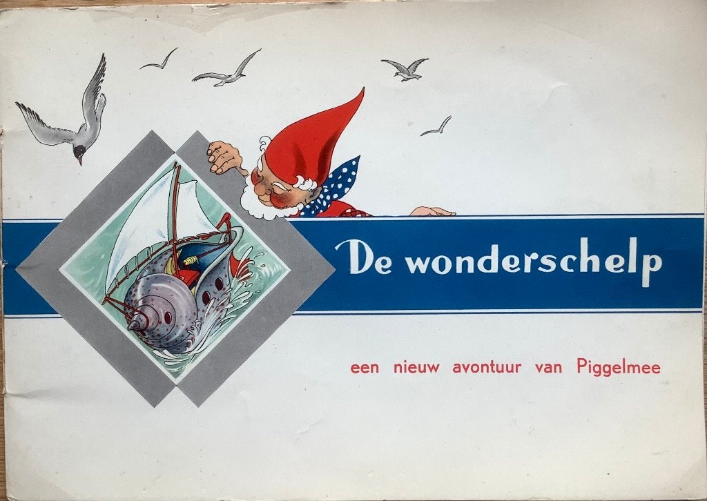 Plaatjesalbum : De Wonderschelp nieuw avontuur van Piggelmee, Ophalen of Verzenden, Gelezen, Plaatjesalbum