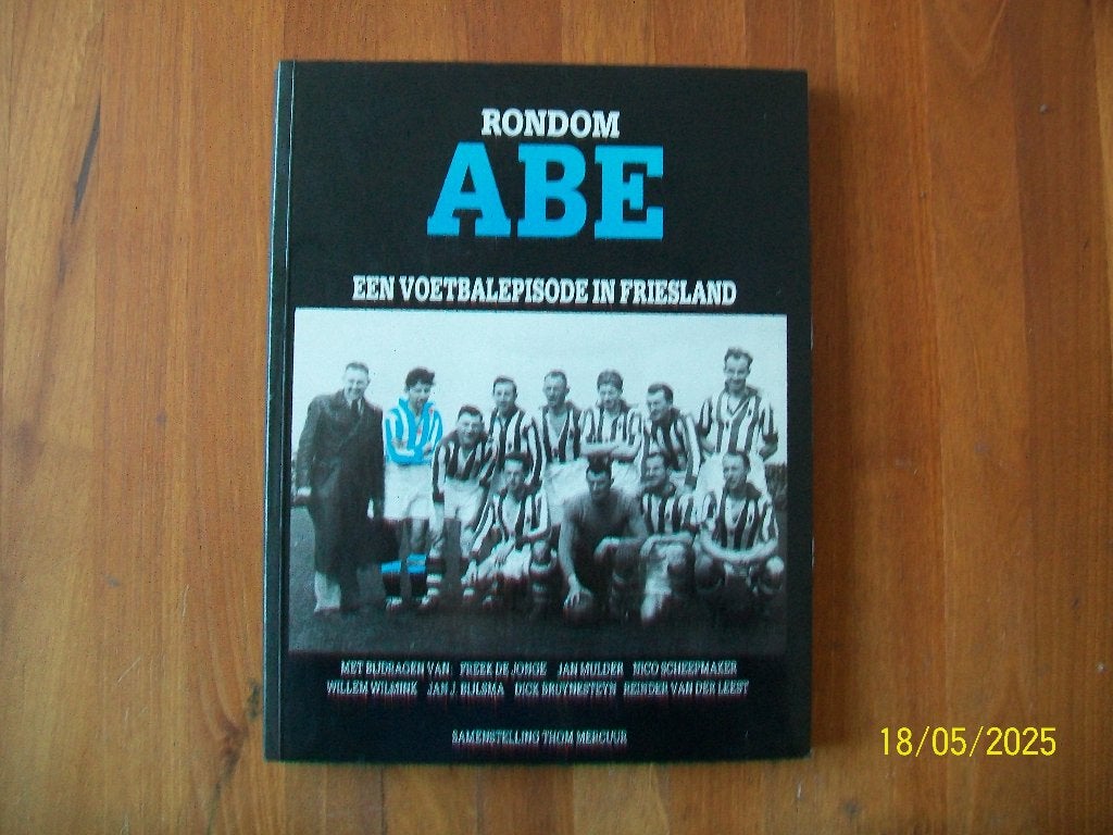 Rondom ABE - Voetbalepisode in Friesland ( Abe Lenstra), Verzenden, Zo goed als nieuw, Overige binnenlandse clubs, Boek of Tijdschrift