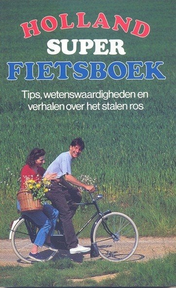 Holland Super Fietsboek ~~ Over het stalen ros, Ophalen of Verzenden, Nieuw