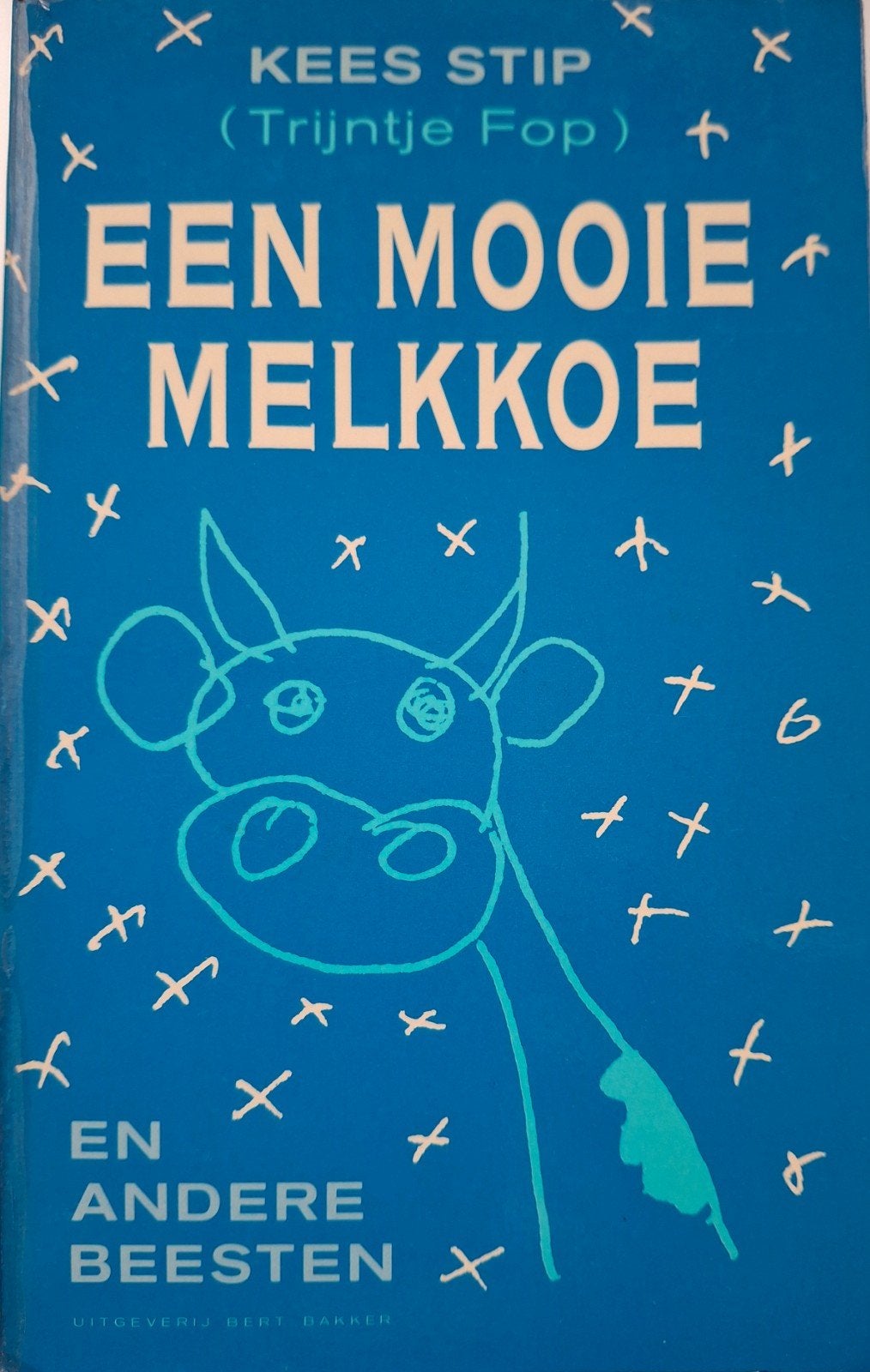 Een Mooie Melkkoe - Kees Stip (Trijntje Fop), Gelezen, Kees Stip (Trijntje Fop), Ophalen of Verzenden, Eén auteur