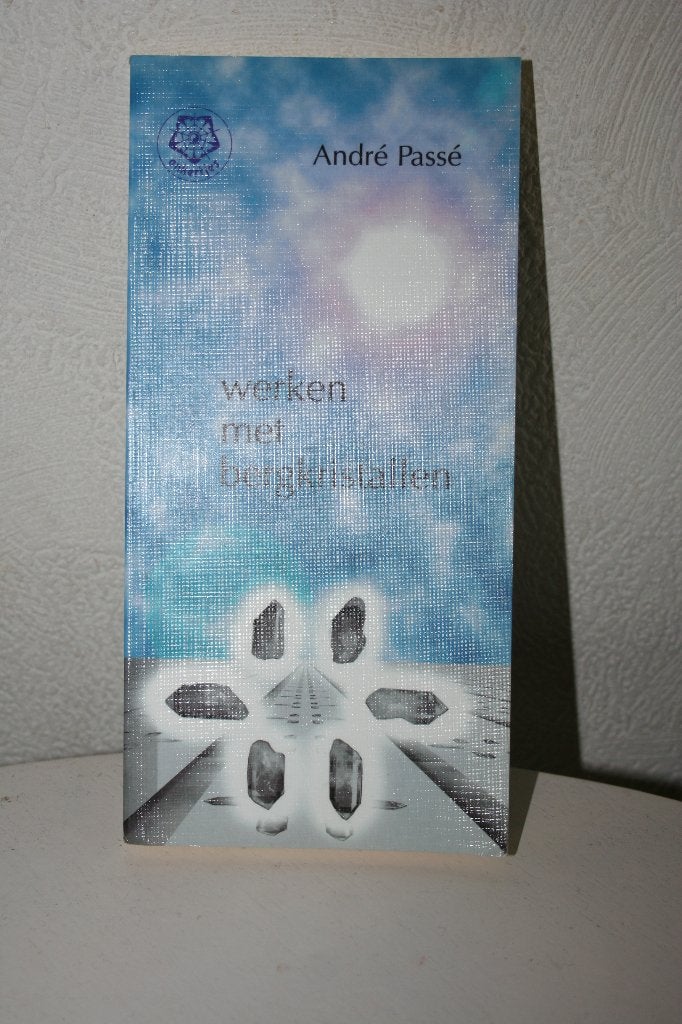 A. Passe - Werken met bergkristallen, Boeken, Nieuw, Ophalen of Verzenden, A. Passe, Natuurwetenschap