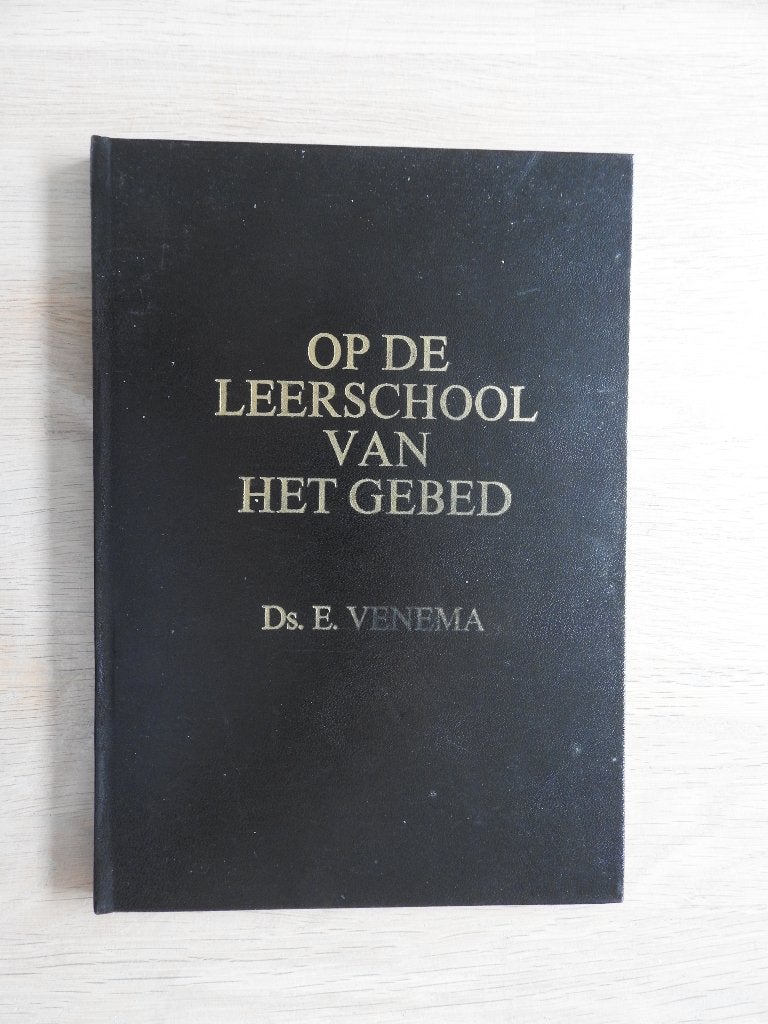 Ds. E. Venema - Op de leerschool van het gebed - 6 preken, Ophalen of Verzenden, Gelezen