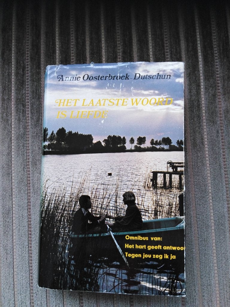 Boek - Het laatste woord is liefde - Annie Oosterbroek, Ophalen of Verzenden, Gelezen, Annie Oosterbroek-Dutschun, Nederland