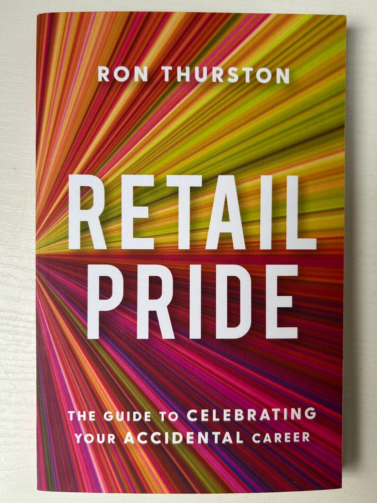 Retail Pride Ron Thurston, Boeken, Economie, Management en Marketing, Gelezen, Management, Ophalen of Verzenden