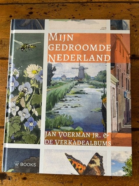 Boek: Mijn gedroomde Nederland  - De Verkadealbums, Ophalen of Verzenden, 20e eeuw of later, Nieuw, Jan Voerman jr.
