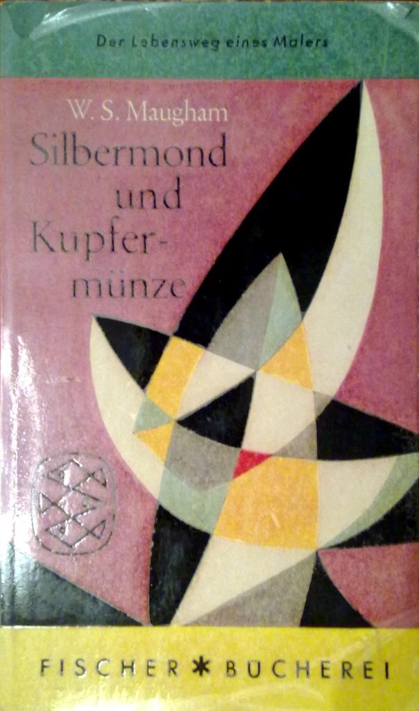 William Somerset Maugham - Silbermond und Kupfermünze, Ophalen of Verzenden