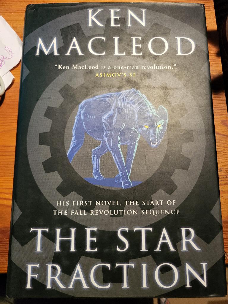 Ken MacLeod - The Star Fraction - 1st US HC, Ophalen of Verzenden, Zo goed als nieuw, Ken MacLeod