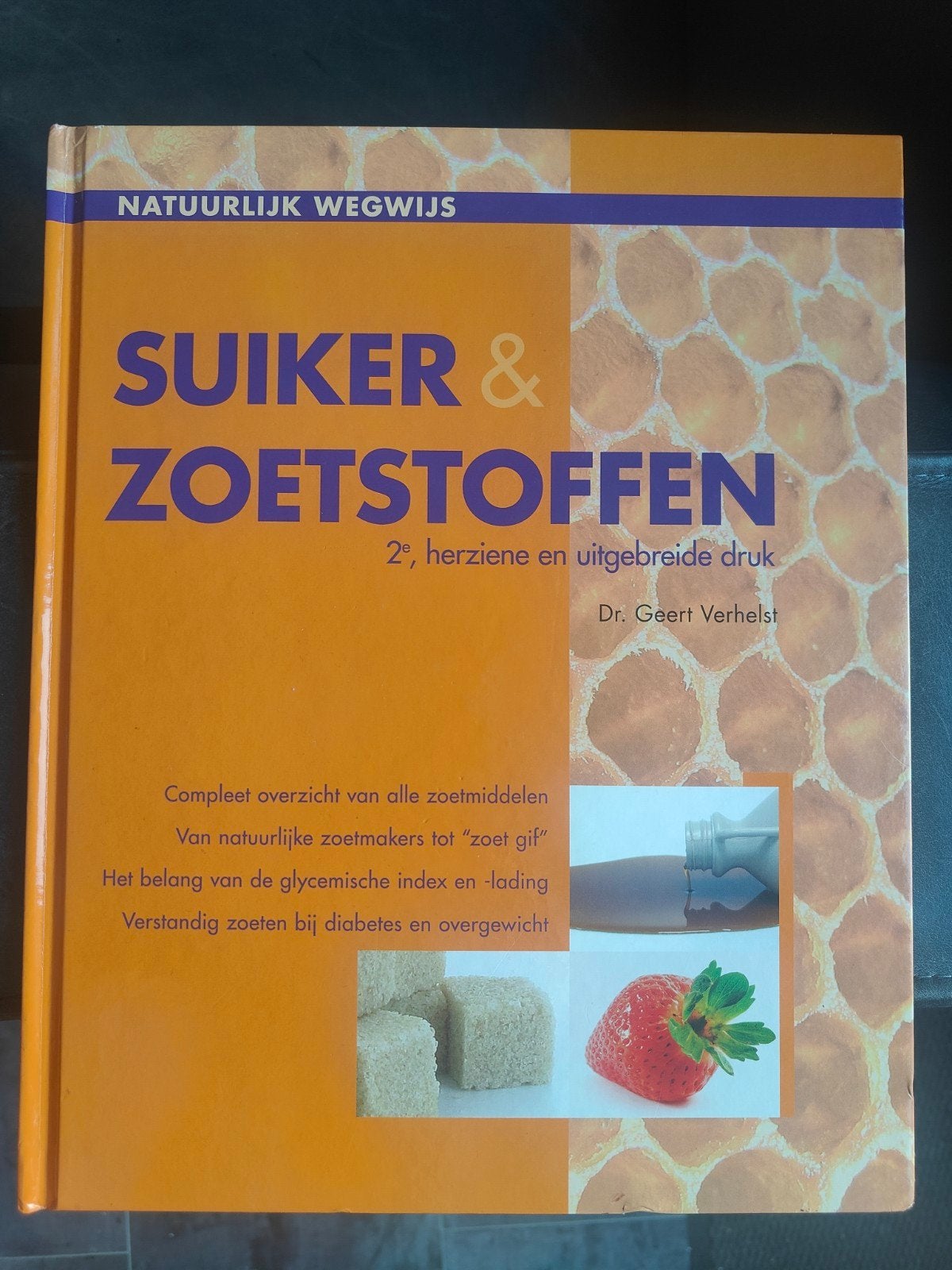 Suiker & Zoetstoffen - Dr. Geert Verhelst (lichte schade), Ophalen of Verzenden, Gelezen, Dieet en Voeding, Dr. Geert Verhelst