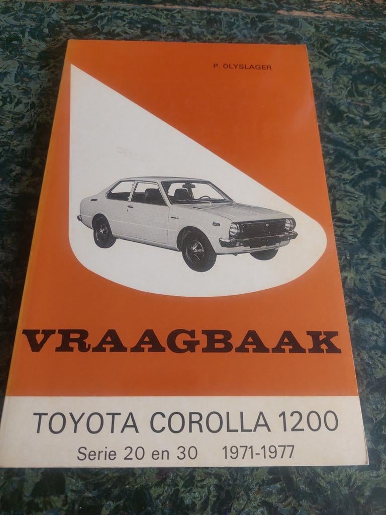 Vraagbaak Toyota Corolla 1200 (1971-1977) - P. Olyslager, Ophalen of Verzenden, Gelezen, Toyota, P. Olyslager