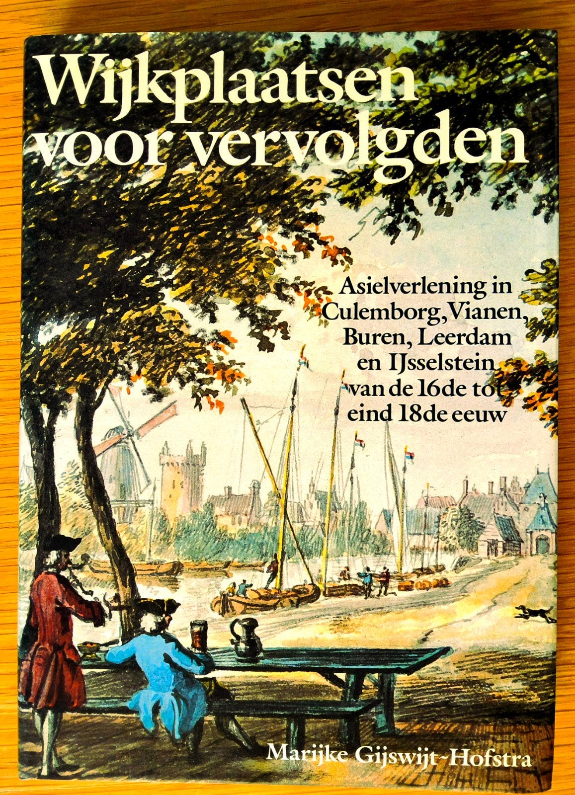 Wijkplaatsen voor vervolgden, asielverlening 16e - 18e eeuw., Ophalen of Verzenden, Zo goed als nieuw