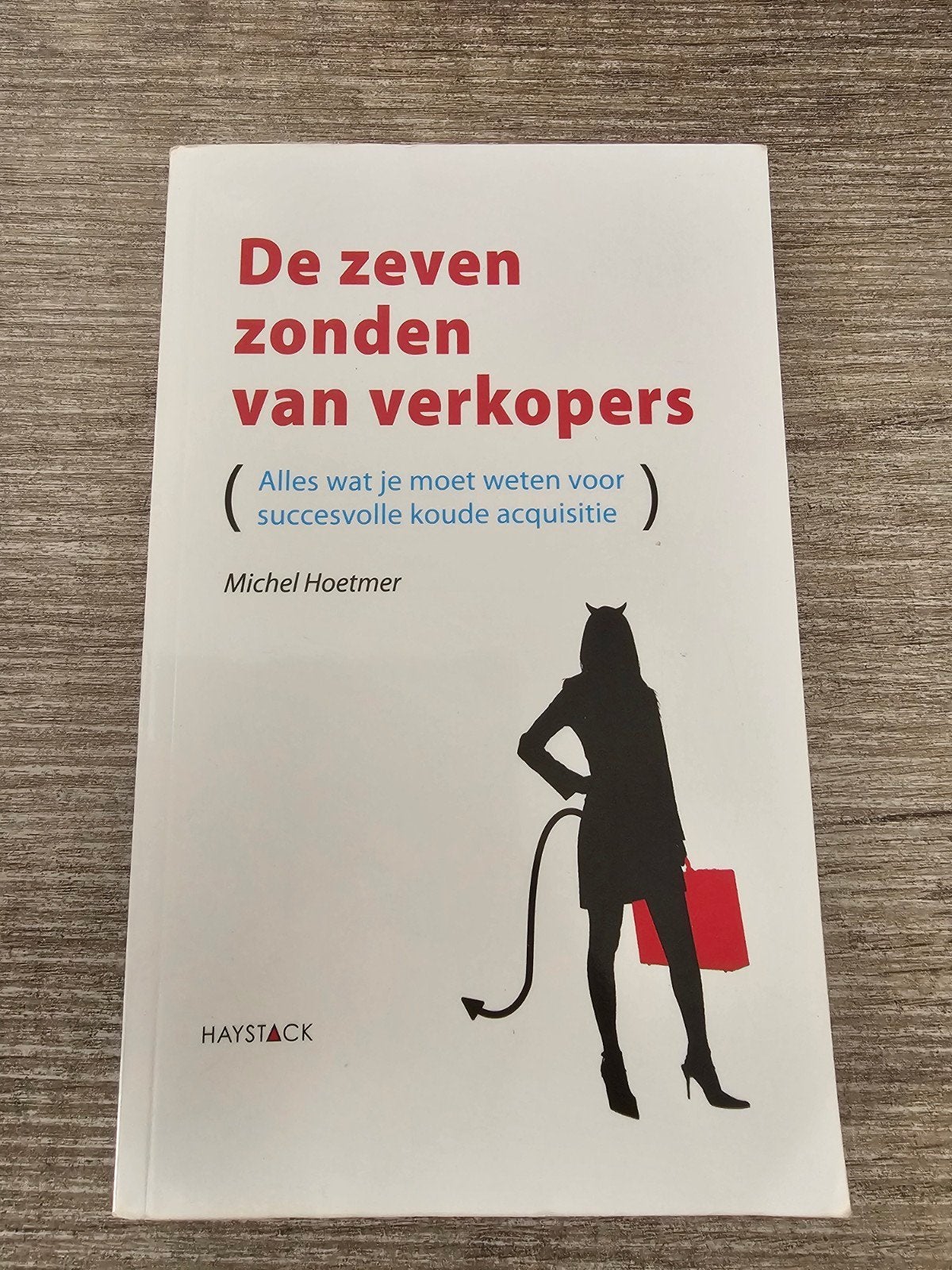 De Zeven Zonden van Verkopers - Michel Hoetmer, Ophalen of Verzenden, Gelezen, Michel Hoetmer