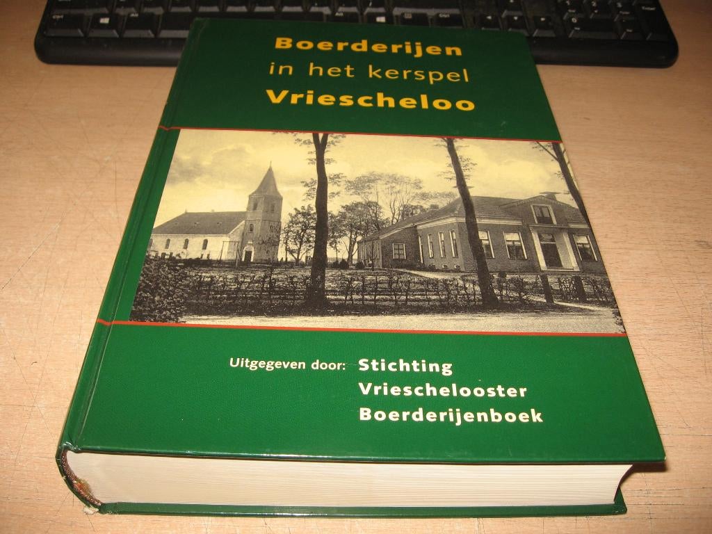 Boerderijen in het Kerspel Vriescheloo, Boeken, Geschiedenis | Stad en Regio, Ophalen of Verzenden, Zo goed als nieuw