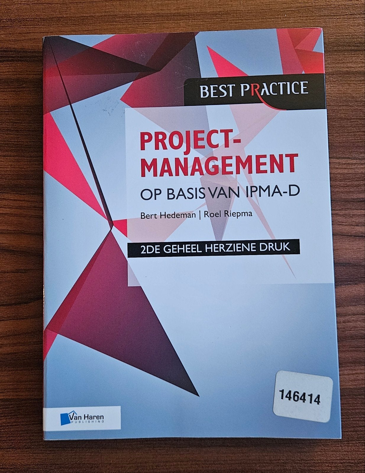 Projectmanagement op basis van IPMA-D - 2e druk, Boeken, Zo goed als nieuw, Gamma, Bert Hedeman | Roel Riepma, HBO