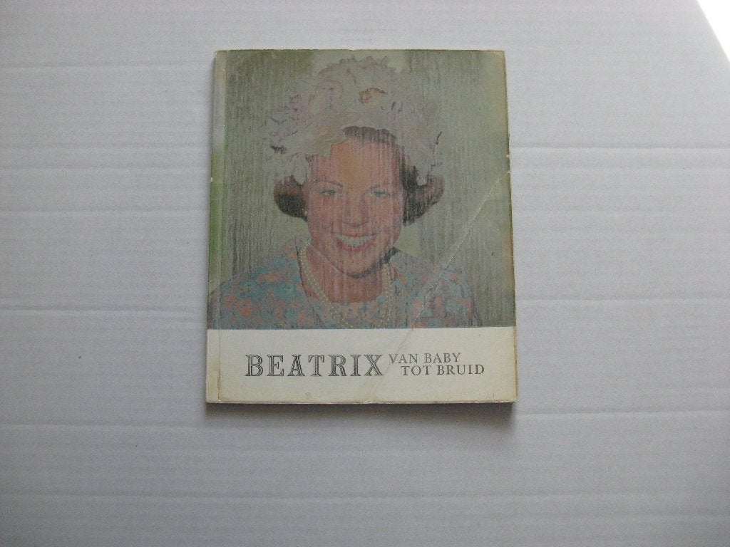 Beatrix van Babij tot Bruid, Verzamelen, Koninklijk Huis en Royalty, Ophalen of Verzenden, Zo goed als nieuw, Tijdschrift of Boek