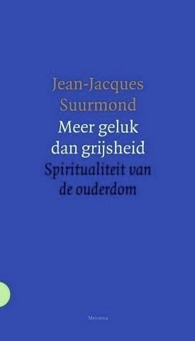 Suurmond – Meer geluk dan grijsheid. ., Ophalen, Nieuw