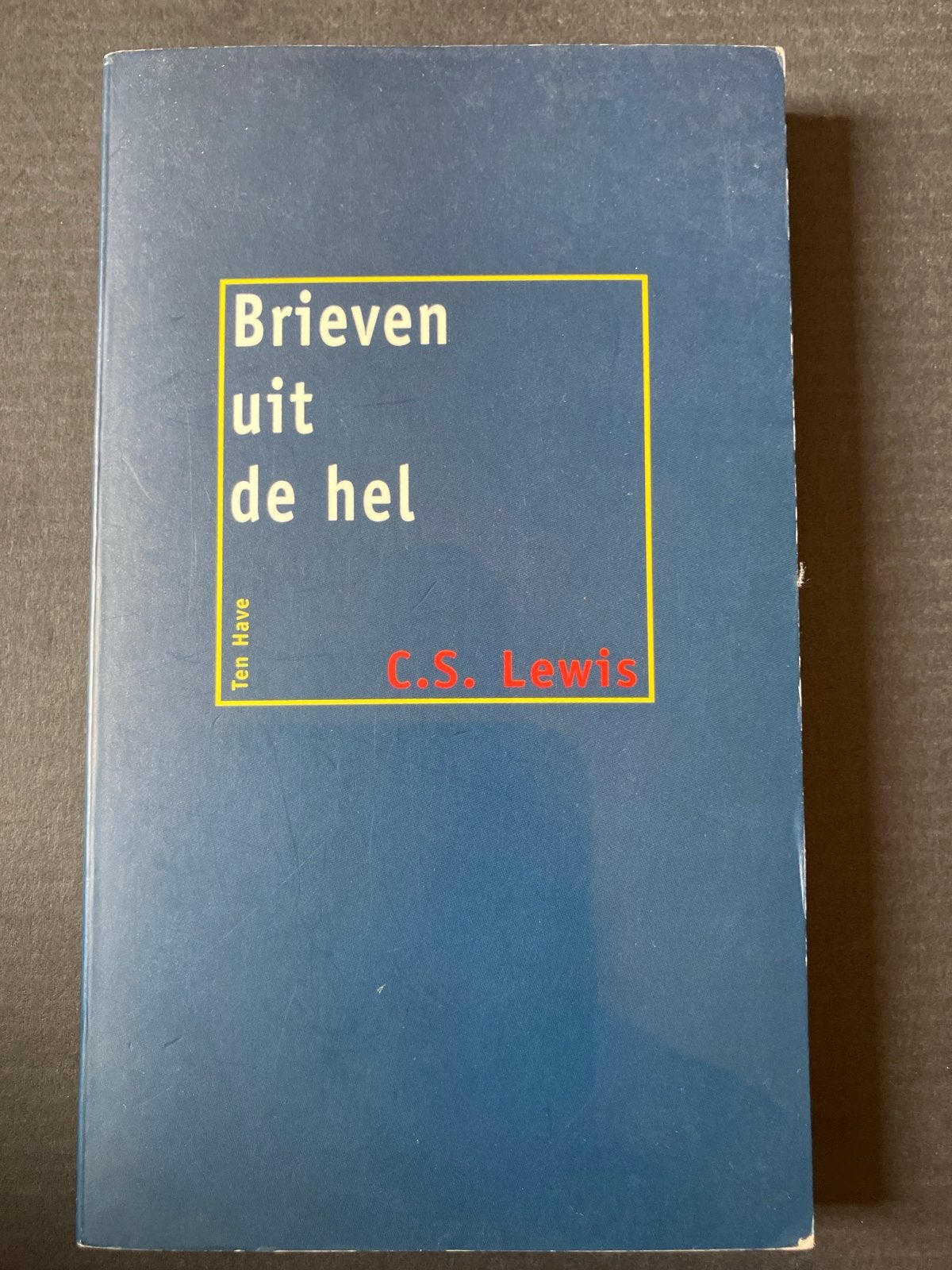 Brieven uit de hel - C.S. Lewis (Ten Have), Boeken, Ophalen of Verzenden, Gelezen, Nederland