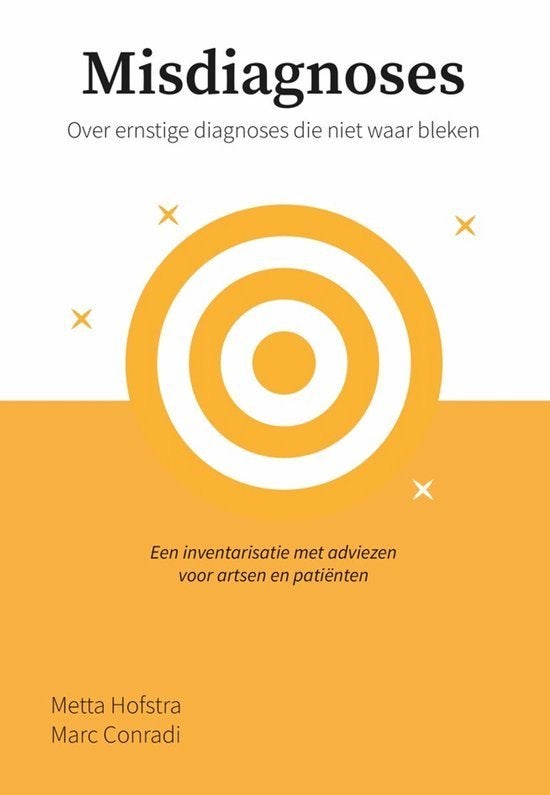 Misdiagnoses. Over ernstige diagnoses die niet waar bleken., Verzenden, Nieuw, Metta Hofstra en Marc Conradi