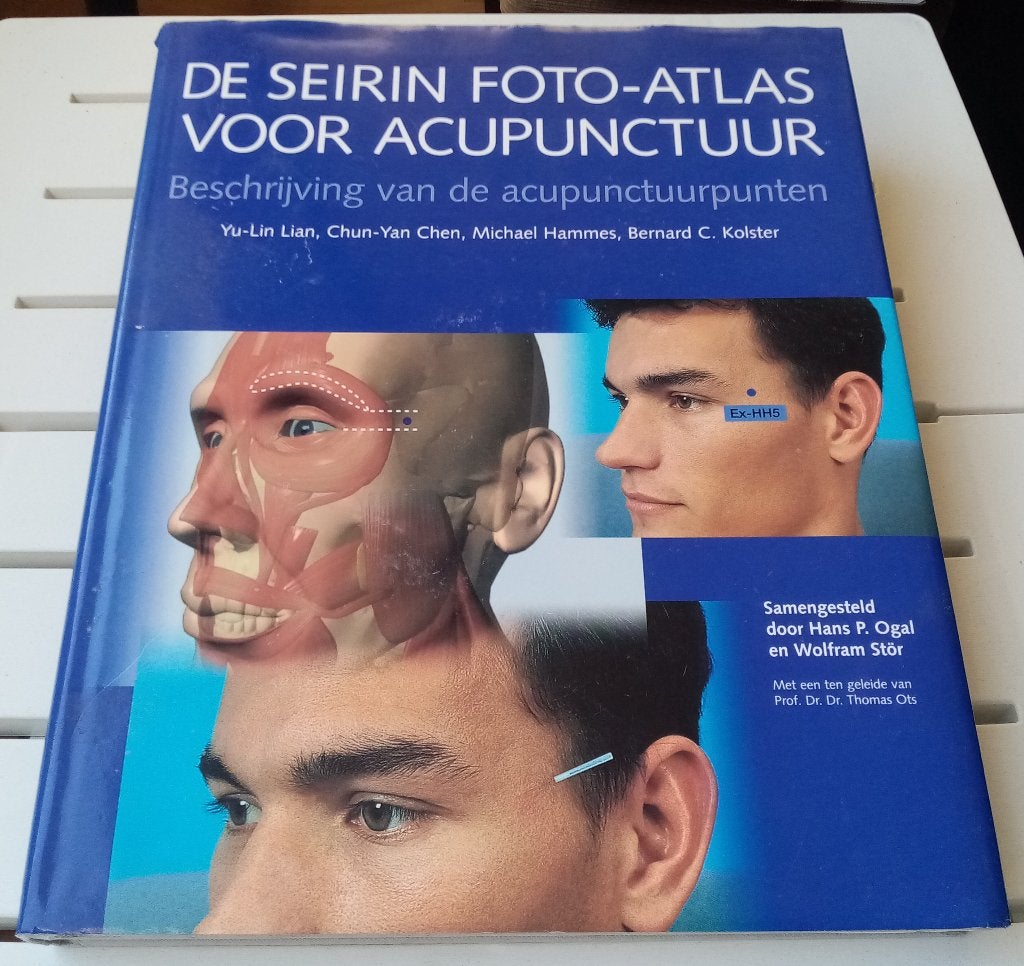 DE SEIRIN FOTO-ATLAS VOOR ACUPUNCTUUR. Acupunctuurpunten, Gelezen, Yu-Lin Lian & Chun-Yan Chen & Michael Hammes, Kruiden en Alternatief