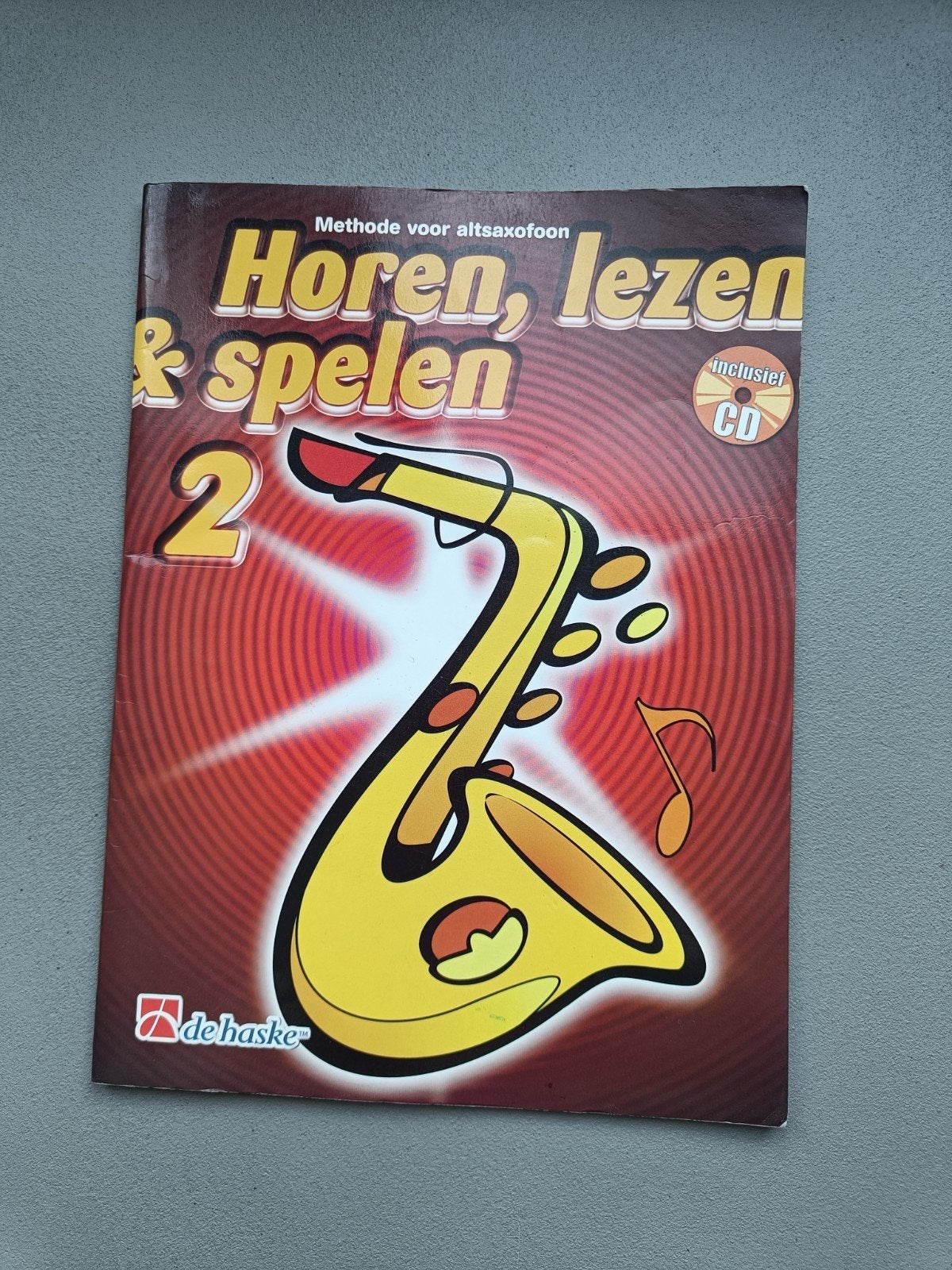 Horen, Lezen & Spelen 2 - Altsaxofoon Methode, Gebruikt, Klassiek, Ophalen of Verzenden, Saxofoon